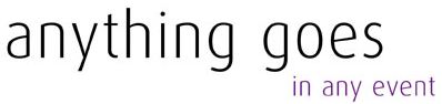 Anything goes in any event
